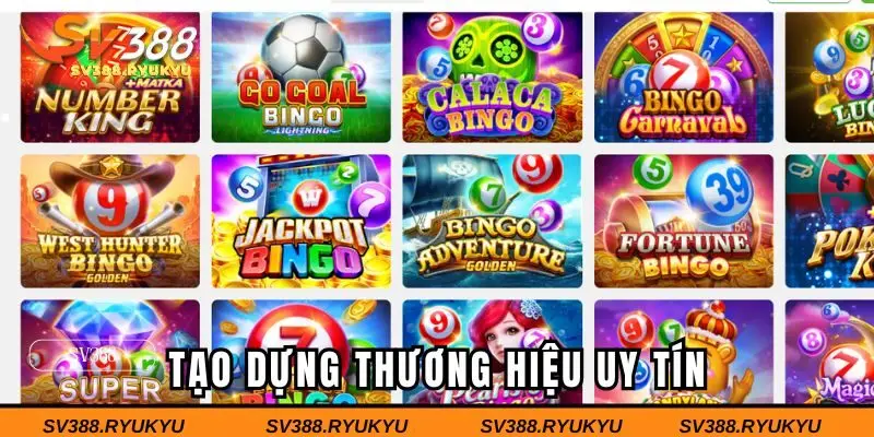Tạo dựng nên thương hiệu cá cược uy tín